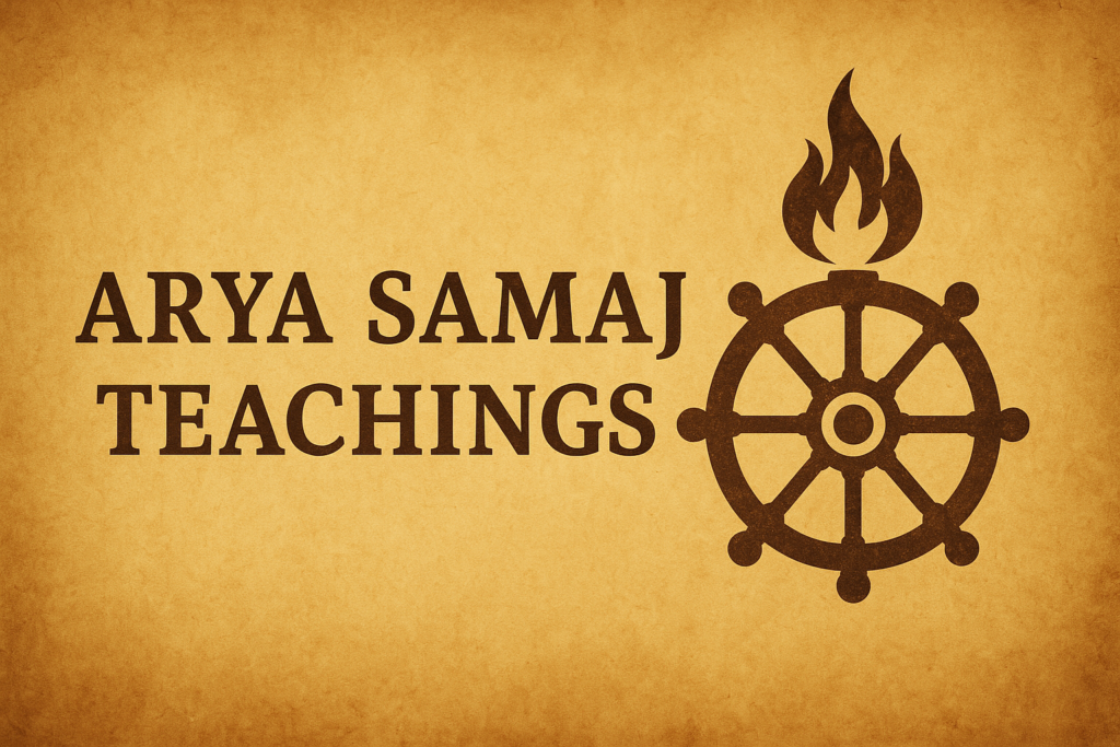 The teachings of arya samaj