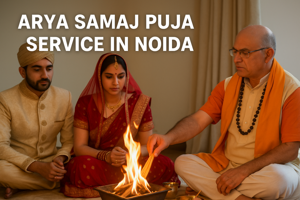 arya samaj marriage and puja service in noida-ghaziabad